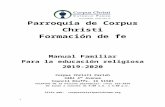 Parroquia de Corpus Christi€¦ · Web viewParroquia de Corpus Christi Formación de fe Manual Familiar Para la educación religiosa 2019-2020 Corpus Christi Parish 3404 4 th Avenue