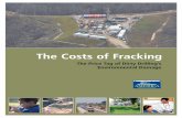The Costs of Fracking - Frontier Group · “Fracking” has spread rapidly, leaving a trail of con-taminated water, polluted air, and marred landscapes in its wake. In fact, a growing