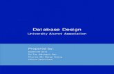Database Design - ddiiorio.github.io · Database Design . University Alumni Association . Prepared by: Iorio ... demonstrate the feasibility of implementing this database system .