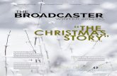 WINTER 2014/15 “THE CHRISTMAS STORY”nbcc.cc/wp-content/uploads/2014/12/Broadcaster-Winter-2014_15-e… · Guys, your wife wants to know, beyond a shadow of a doubt, with your