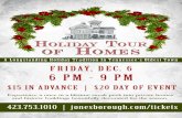 Holiday Tour of Homes - jonesborough.com€¦ · Experience a once in a lifetime sneak peek into private homes and historic buildings beautifully decorated for the season. A Longstanding