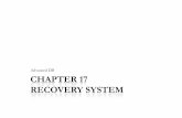 Advanced DB CHAPTER 17 RECOVERY SYSTEM · Recovery Algorithms Recovery algorithms are techniques to ensure database consistenc and transaction atomicit and d rabilit despiteconsistency
