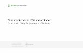 Services Director v18.2 Splunk Deployment Guide...allows different retention policies to be set, and can speed up searches. CLI 1. Log into the Splunk server's command line using SSH.
