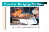 cancel mortgage opp · 4 Securitization Audit • A Securitization Audit is the resource for a homeowner to find out a) if his loan has been securitized, and b) if it was securitized,