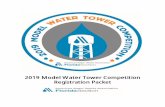 2019 Model Water Tower Competition Registration Packet · “From Today’s Youth Come Tomorrow’s Leaders-Let’s Lead Some to the Water Profession” Instructions General · By