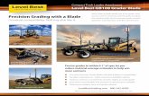 Precision Grading with a Blade · Many prefer a grader blade over a box grader. Now you can work in windrows with the ability to adjust the working width of your precision grade.