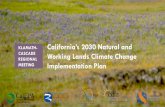 KLAMATH- California’s 2030 Natural and CASCADE ...resources.ca.gov/CNRALegacyFiles/wp-content/uploads/2018/...Goals of final Plan Help integrate natural and working lands with broader