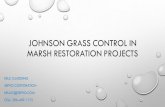 JOHNSON GRASS CONTROL IN MARSH RESTORATION PROJECTS · johnson grass control in marsh restoration projects kelli gladding sepro corporation kellig@sepro.com cell: 386-409-1175