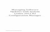 Managing Software Updates with System Center 2012 R2 ...Managing Microsoft Updates with Configuration Manager 2012 R2 Page 1 Objectives After completing this lab, you will be able