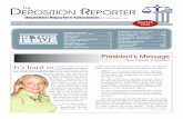 t R eposition eporter - MemberClicks · THE DEPOSITION REPORTER, WINTER 2009, page Integrity, Leadership, Education EXECUTIVE DIRECTOR Vicki Squires 7172 Regional Street, Suite 111