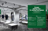 Prosper Ceiling Line / EL-Ceiling Line System...Ceiling Line / EL-Ceiling Line System 耐荷重性に優れ、通電機能も備えた自由な発想による 異次元の空間美を実現できるシステム。A
