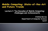 Lecture 1: Two Decades of Mobile Computing: …E.g., Cubic TCP which runs on Android phones, TCP Westwood, etc. Improve congestion control algorithm for high bandwidth-delay product
