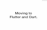 Moving to Flutter and Dart. - NoFuss · What? • Google’s framework and SDK for building native 2D apps. • Runs on iOS, Android and Desktop (unoﬃcial). • Based on the Skia