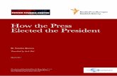 How the Press Elected the President - Henry Jackson Societyhenryjacksonsociety.org/wp-content/uploads/2017/04/How-the-Press... · 2 HOW THE PRESS ELECTED THE PRESIDENT 1 Boris Yeltsin
