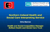 Northern Ireland Health and Social Care Interpreting Service · Demographic Trends Over 80000 people living in NI were born outside of the UK/Ireland (Health /Medical Card statistics