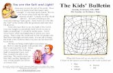 The Kids' Bulletin 5th Sunday · Sunday February 9th, 2020 5th Sunday in Ordinary Time What did Jesus tell us we should be like? Colour in the spaces according to the code to find