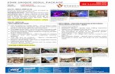 Update : SE/31.07.17 5D4N UNIQUE SEOUL PACKAGE · Cheonggye Steam Park – an 8.4 km stream flowing through downtown Seoul recreated for modern recreation space Unhyeongung Palace