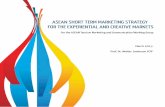 ASEAN SHORT TERM MARKETING STRATEGY Cover · ASEAN Short Term Marketing Strategy for the Experiential and Creative Markets INTRODUCTION The ASEAN tourism strategic plan and the ASEAN