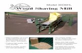 Wood Shaving Millgateway.jacksonlbrharvester.com/pdfs/shavingmill/Jackson...Wood Shaving Mill Model 30D6HL • Make profitable use of low grade softwood and soft hardwood logs (such