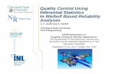 Quality Control Using Inferential Statistics In Weibull Based ... STP...Quality Control Using Inferential Statistics In Weibull Based Reliability Analyses S. F. Duffy1 and A. Parikh2