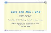 Java and JCA / CAJ - KEK · Part of the EPICS “Getting Started” Lecture Series Slightly Modified for EPICS2006 at VECC By Kazuro Furukawa July 13, 2006. Kazuro Furukawa, KEK,