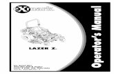 LAZER Z - Weingartz · LAZER Z ® For Serial Nos. 402,082,300 & Higher LazerZ(LZE,LZS,LZX)Units PartNo. 4503-860Rev. A L