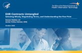 EHR Contracts Untangled - CMS...EHR Contract Guide 13 Areas covered in Part B of the guide: • Transition Issues: Switching EHRs (B.9) » An EHR contract should facilitate the transition—with