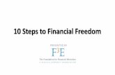 10 Steps to Financial Freedom - Magellan Ascend...Avoid financing anything that loses value 7. Shift from credit to cash 8. Roll-down debt reduction 9. Differentiate between investment