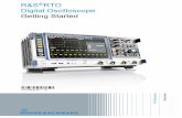 R&S RTO Digital Oscilloscope Getting Started...This manual describes the following R&S®RTO models with firmware version 2.70 and higher: R&S®RTO1002 (1316.1000K02) R&S®RTO1004 (1316.1000K04)