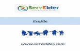 Profile - SERVELDER · •Your health and care is the most important aspect of our service. •With a strong partnership with the Government affiliated Healthcare Skill Development