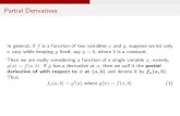 Partial Derivativeskisi.deu.edu.tr/kaan.gurbuzer/calculus1002/partialderivatives.pdf · Partial Derivatives Higher Derivatives Theorem 7 (Clairaut Theorem) Suppose fis de ned on a