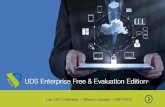 Guía de Instalación UDS Enterprise Free & …...4 El contenido de esta sección describe los pasos para instalar las versiones UDS Enterprise Free Edition y UDS Enterprise Evaluation