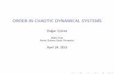 ORDER IN CHAOTIC DYNAMICAL SYSTEMScomez/Order in Chaos.pdfFractal systems Introduction For many dynamical systems, regardless the simplicity of their mathematical modeling, the long