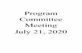 Program Committee Meeting July 21, 2020Committee...Agenda Item #3 Review and Discuss, Minutes of the April 21, 2020 Program Committee Meeting Discussion: Director Cromartie stated