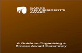 Bronze Award Ceremony Toolkit 2016 - Gaisce€¦ · This Bronze Award Ceremony toolkit has been developed to assist PALs to organise award ceremonies for their Bronze Award recipients.