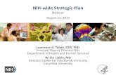 NIH-wide Strategic Plan - National Institutes of Health · 8/13/2015  · Setting Priorities • Incorporate disease burden as important, but not sole factor • Foster scientific
