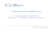 Prepayment Metering - Gas Networks Ireland€¦ · Prepayment Metering Implementation Guide for Shipper PPMSP Communications Status: Issue to Shipper v3 ... POS BACK OFFICE SYSTEM