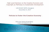 High Level Seminar on the Creative Economy and Copyright as … EDS... · 2018-07-16 · Caracteristics of creative industries Each segment of the creative industries has : - wide