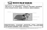 INSTALLATION MANUAL FOR - Rockford Systems, LLC · Rockford Systems, LLC 4 Call: 1-800-922-7533 SECTION 1—IN GENERAL Detect-A-Finger™ Drop Probe Device - Riveter WARRANTY Rockford
