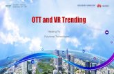 OTT and VR Trending10.00 15.00 20.00 25.00 30.00 35.00 40.00 45.00 50.00 360p 480p 720p 1080p 1440p 2160p(4K) avg bitrate smooth playback loading time < 1s 8 Why VR matters？ VR 360