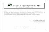 Wealth Management, Inc. Client Brochure · Client Brochure This brochure provides information about the qualifications and business practices of HK Wealth Management, Inc.. If you