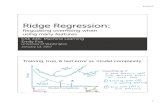 Ridge Regression - University of Washington · 2017-01-30 · Ridge regression (a.k.a L 2 regularization) tuning parameter = balance of ﬁt and magnitude 2 20 CSE 446: Machine Learning