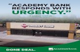 ACADEMY BANK RESPONDS WITH URGENCY.” · 2020-07-13 · Urgent care clinics provide doctors and nursing staff the ability ... and Director of Commercial Banking at Academy Bank,