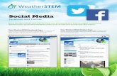 Social Media - WeatherSTEM...Social Media Facebook and Twitter Each WeatherSTEM Unit has its very own Facebook and Twitter pages containing dynamically-generated weather posts such