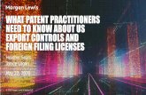 WHAT PATENT PRACTITIONERS NEED TO KNOW ABOUT US …€¦ · FOREIGN FILING LICENSES Heather Sears Janice Logan May 22, 2020. Biography Janice H. Logan, Ph.D. Washington, DC T +1.202.739.5234