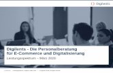 Digilents - Die Personalberatung für E-Commerce …...2020/03/05  · Digilents ist die Personalberatung für E-Commerce und Digitalisierung 25+ 48+ 150+ 25.000+ Branchenerfahrung