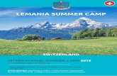 LEMANIA SUMMER CAMP · I spent seven weeks at Lemania Summer Camp. This Summer Camp is the best one. I like the lessons; teachers give me a lot of opportunities to have a great start
