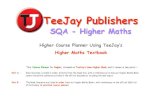 Higher Course Planner copy · TeeJay Publishers This Course Planner for Higher, is based on TeeJay’s New Higher Book, and it comes in two parts :- Part A - Each Outcome is listed