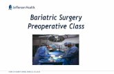 Bariatric Surgery Preoperative Class...stay here the entire time! •All rooms are thoroughly cleaned •Staff is being monitored closely •Testing is available to them as well Preparing