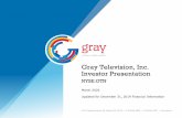 Gray Television, Inc. Investor Presentation · presented net of agency commissions. Ratings data derived from Comscore, Inc. (“Comscore”). ”Completed Transactions” includes